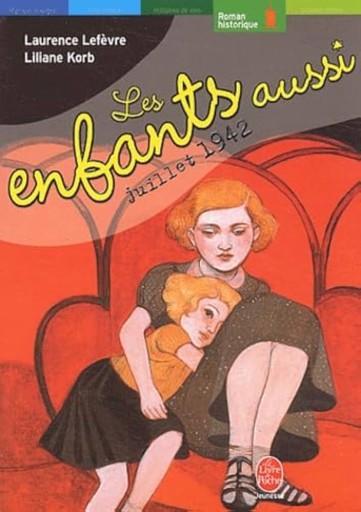 Amazon.fr - Les Enfants aussi, 16 et 17 juillet 1942